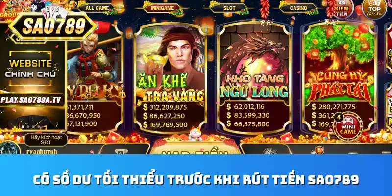 Có số dư tối thiểu trước khi rút tiền Sao789